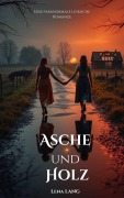 Cover-Bild zum Titel 'Asche und Holz' von 'Lena Lang'
