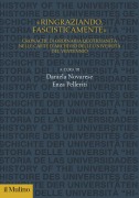 Cover-Bild zum Titel ''Ringraziando, fascisticamente'. Cronache di ordinaria quotidianità nelle carte d'archivio delle università del ventennio' von ''