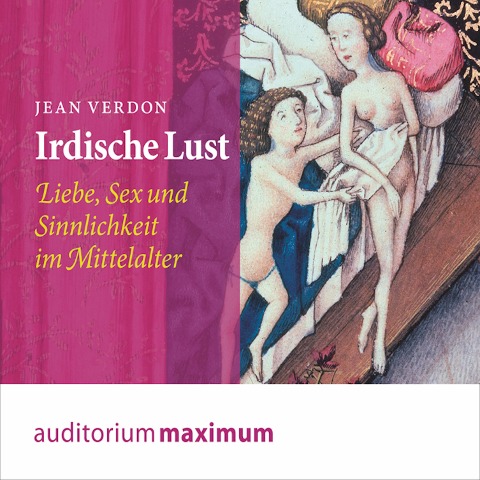 Irdische Lust (Ungekürzt) - Jean Verdon