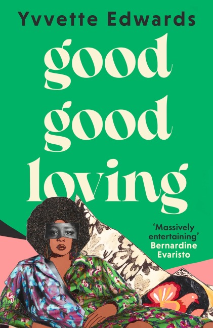 Good Good Loving - Yvvette Edwards