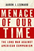 Cover-Bild zum Titel 'Menace of Our Time' von 'Aaron J Leonard'