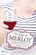 Cover-Bild zum Titel 'El Embrujo del Merlot' von 'Lisa Dickenson'