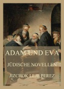 Adam und Eva - Jizchok Lejb Perez