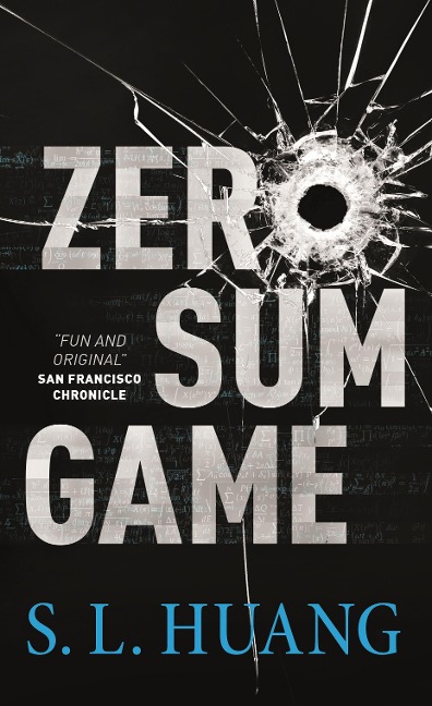 Zero Sum Game - S L Huang