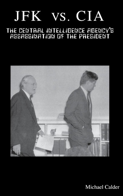 JFK vs. CIA - Michael Calder