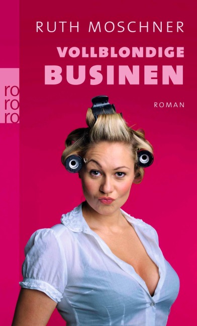 Vollblondige Businen - Ruth Moschner