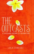 Cover-Bild zum Titel 'The Outcasts - A Thousand Dreams of Redemption' von 'Lidija Stankovikj'