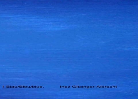 Nr.1 Blau/blue/bleu - Inez Gitzinger-Albrecht