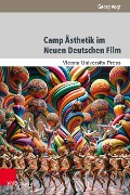 Cover-Bild zum Titel 'Camp Ästhetik im Neuen Deutschen Film' von 'Georg Vogt'