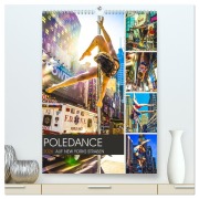 Cover-Bild zum Titel 'Poledance auf New Yorks Straßen (hochwertiger Premium Wandkalender 2026 DIN A2 hoch), Kunstdruck in Hochglanz' von 'Dirk Meutzner'