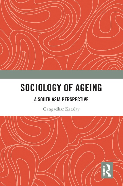 Sociology of Ageing - Gangadhar Karalay