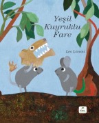 Cover-Bild zum Titel 'Yesil Kuyruklu Fare' von 'Leo Lionni'