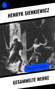 Cover-Bild zum Titel 'Gesammelte Werke' von 'Henryk Sienkiewicz'