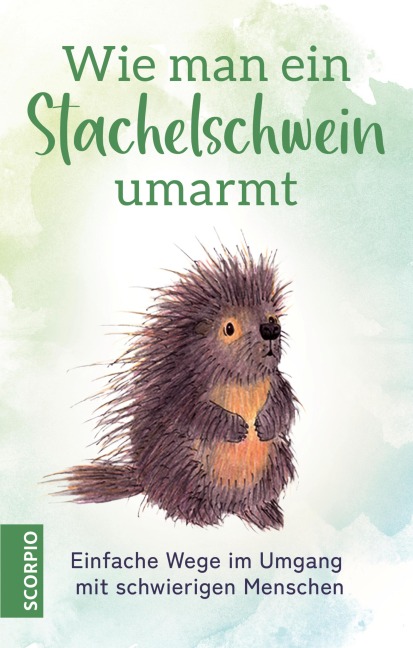 Wie man ein Stachelschwein umarmt - Anonym
