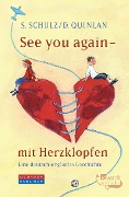 Cover-Bild zum Titel 'See you again - mit Herzklopfen' von 'Daniel Quinlan, Stefanie Schulz'