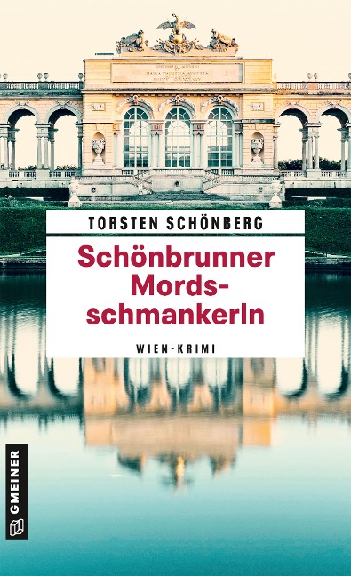 Schönbrunner Mordsschmankerln - Torsten Schönberg