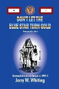 Cover-Bild zum Titel 'Don't Let the Blue Star Turn Gold' von 'Jerry W Whiting'