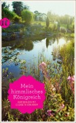 »Mein himmlisches Königreich« - Elizabeth von Arnim