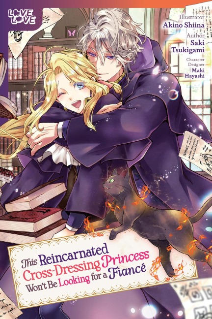 This Reincarnated Cross-Dressing Princess Won't Be Looking for a Fiancé - Akino Shiina