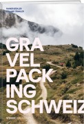 Cover-Bild zum Titel 'Gravelpacking Schweiz' von 'Rainer Bühler, Roland Tännler'