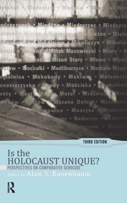 Is the Holocaust Unique? - Alan S Rosenbaum