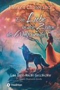 Cover-Bild zum Titel 'Die Liebe in den Zeiten des Wolfsmondes' von 'Flerken Chatoyance'