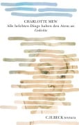 Cover-Bild zum Titel 'Alle belebten Dinge halten den Atem an' von 'Charlotte Mew'