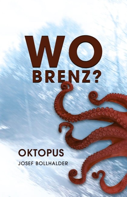 Wo Brenz? - Josef Bollhalder
