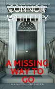 Cover-Bild zum Titel 'A Missing Way To Go: A Kendra Detective Mystery Short Story (Kendra Cold Case Detective Mysteries, #13)' von 'Connor Whiteley'