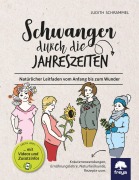 Cover-Bild zum Titel 'Schwanger durch die Jahreszeiten' von 'Judith Schrammel'