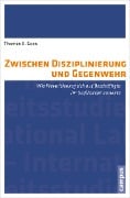 Cover-Bild zum Titel 'Zwischen Disziplinierung und Gegenwehr' von 'Thomas Goes'