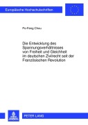 Cover-Bild zum Titel 'Die Entwicklung des Spannungsverhältnisses von Freiheit und Gleichheit im deutschen Zivilrecht seit der Französischen Revolution' von 'Po-Feng Chou'