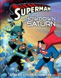 Cover-Bild zum Titel 'Superman and the Showdown at Saturn' von 'Steve Korté'