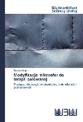Cover-Bild zum Titel 'Modyfikacja mikrosfer do terapii celowanej' von 'Pamela Krug'