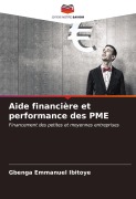 Cover-Bild zum Titel 'Aide financière et performance des PME' von 'Gbenga Emmanuel Ibitoye'