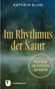 Cover-Bild zum Titel 'Im Rhythmus der Natur' von 'Kathrin Blum'