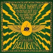 Cover-Bild zum Titel 'The Great Parrot-Ox and the Golden Egg of Empathy' von 'The Claypool Lennon Delirium'