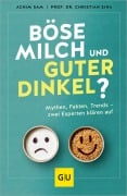 Cover-Bild zum Titel 'Böse Milch und guter Dinkel?' von 'Achim Sam, Christian Sina'