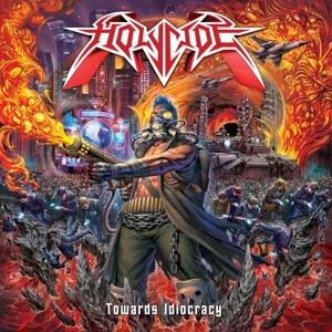 Towards Idiocracy - Holycide