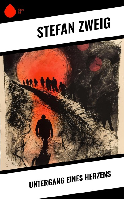 Untergang eines Herzens - Stéphane Zweig