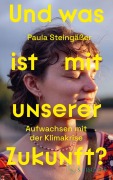 Cover-Bild zum Titel 'Und was ist mit unserer Zukunft?' von 'Paula Steingäßer'