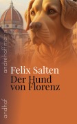 Cover-Bild zum Titel 'Der Hund von Florenz' von 'Felix Salten, André Hoffmann'