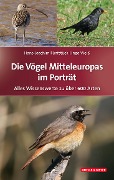 Cover-Bild zum Titel 'Die Vögel Mitteleuropas im Porträt' von 'Hans-Joachim Fünfstück, Ingo Weiß'