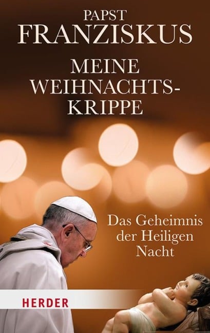 Meine Weihnachtskrippe - Papst Franziskus