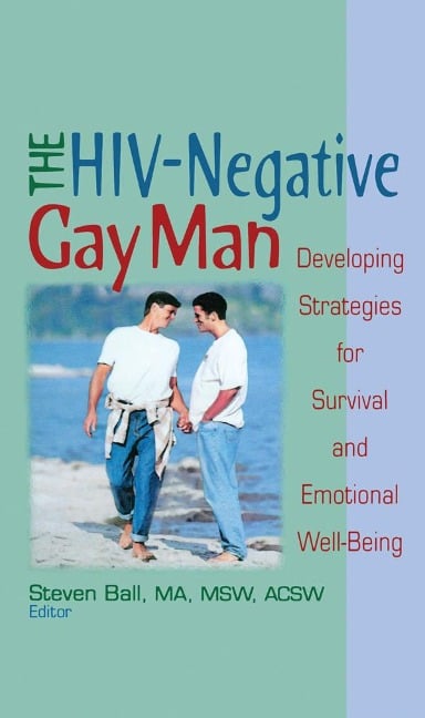 The HIV-Negative Gay Man - Steven Ball