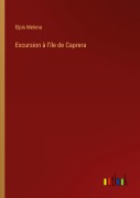 Cover-Bild zum Titel 'Excursion à l'île de Caprera' von 'Elpis Melena'