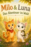 Cover-Bild zum Titel 'Milo & Luna - Das Abenteuer im Wald' von 'Philippe Schärli'