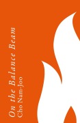 Cover-Bild zum Titel 'On the Balance Beam' von 'Cho Nam-Joo'