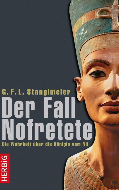 Der Fall Nofretete - G. F. L. Stanglmeier