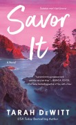 Cover-Bild zum Titel 'Savor It' von 'Tarah Dewitt'